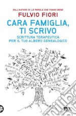 Cara famiglia, ti scrivo. E-book. Formato EPUB