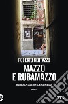 Mazzo e rubamazzo: Squadra speciale Minestrina in brodo. E-book. Formato EPUB ebook di Roberto Centazzo