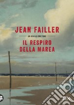 Il respiro della marea: Le indagini di Mary Lester. E-book. Formato EPUB ebook