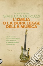 L'Emilia o la dura legge della musica. E-book. Formato EPUB ebook