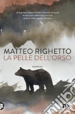 La pelle dell'orso. E-book. Formato EPUB ebook