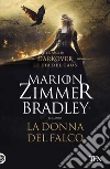 La Donna del Falco. E-book. Formato EPUB ebook di Marion Zimmer Bradley