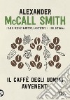 Il caffè degli uomini avvenenti. E-book. Formato EPUB ebook