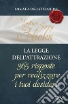 La legge dell'attrazione. 365 risposte per realizzare i tuoi desideri. E-book. Formato EPUB ebook di Esther e Jerry Hicks