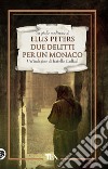 Due delitti per un monaco. E-book. Formato EPUB ebook