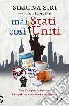 Mai stati così uniti. E-book. Formato EPUB ebook