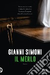 Il merlo. E-book. Formato EPUB ebook di Gianni Simoni