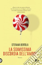 La soavissima discordia dell'amore. E-book. Formato EPUB ebook