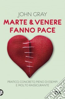 Marte e Venere fanno pace. E-book. Formato EPUB ebook di John Gray