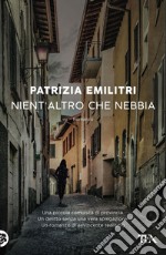 Nient'altro che nebbia. E-book. Formato EPUB ebook