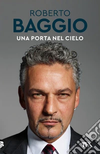 Una porta nel cielo: Un'autobiografia. E-book. Formato EPUB ebook