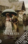 Quello che resta: Un romanzo di Fitzwilliam Darcy, gentiluomo. E-book. Formato EPUB ebook di Pamela Aidan