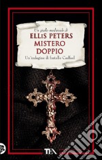 Mistero doppio. E-book. Formato EPUB ebook