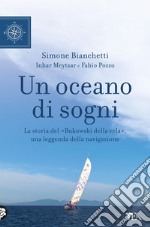 Un oceano di sogni: (I colori dell'oceano - Ho sposato l'oceano). E-book. Formato EPUB ebook