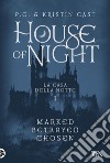 House of Night - La Casa della Notte vol. 1. E-book. Formato EPUB ebook