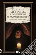 La confessione di fratello Haluin. E-book. Formato EPUB ebook