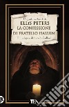 La confessione di fratello Haluin. E-book. Formato EPUB ebook