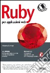 Ruby per applicazioni web. E-book. Formato PDF ebook