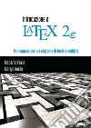 Introduzione a LaTeX2e: Un manuale per la redazione di testi scientifici. E-book. Formato PDF ebook di Riccardo Fazio