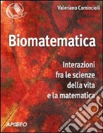 Biomatematica: interazioni tra le scienze della vita e la matematica. E-book. Formato PDF ebook