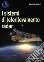 I sistemi di telerilevamento radar. E-book. Formato PDF ebook