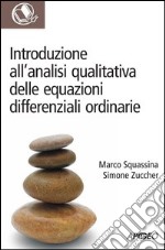 Introduzione all'analisi qualitativa delle equazioni differenziali ordinarie. E-book. Formato PDF