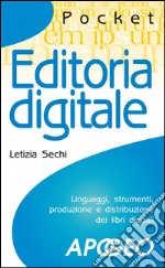 Editoria digitale. E-book. Formato EPUB ebook