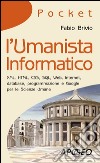 l'Umanista Informatico. E-book. Formato EPUB ebook di Fabio Brivio