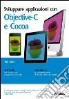 Sviluppare applicazioni con Objective-C e Cocoa. E-book. Formato EPUB ebook di Tim Isted