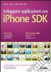 Sviluppare applicazioni con iPhone SDK. E-book. Formato EPUB ebook