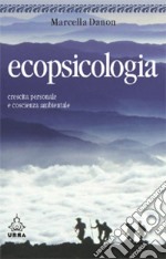 Ecopsicologia. Crescita personale e coscienza ambientale. E-book. Formato EPUB ebook