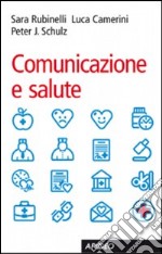 Comunicazione e salute. E-book. Formato EPUB ebook