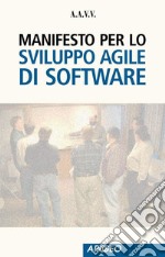 Manifesto per lo sviluppo Agile di software. E-book. Formato EPUB ebook