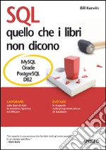 SQL - quello che i libri non dicono. E-book. Formato EPUB ebook