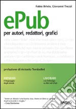 ePub: per autori, redattori, grafici. E-book. Formato EPUB ebook