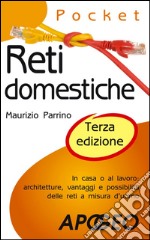 Reti domestiche - terza edizione. E-book. Formato EPUB