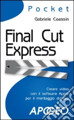 Final Cut Express. E-book. Formato EPUB ebook