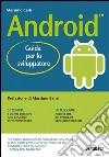 Android 2: Guida per lo sviluppatore. E-book. Formato PDF ebook