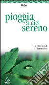 Pioggia a ciel sereno. La via femminile all'illuminazione. E-book. Formato PDF ebook di Osho