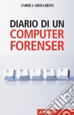 Diario di un computer forenser. E-book. Formato EPUB ebook