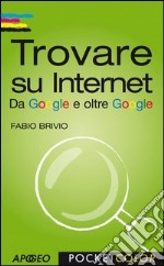 Trovare su Internet. E-book. Formato PDF ebook