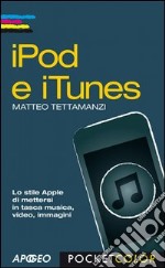 IPod e iTunes. E-book. Formato PDF ebook