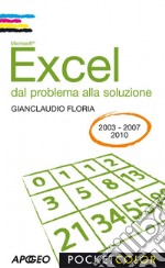 Excel - dal problema alla soluzione. E-book. Formato PDF