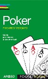 Poker: guida per vincere ai tavoli virtuali. E-book. Formato PDF ebook