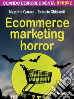 Ecommerce horror. E-book. Formato PDF ebook