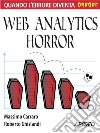 Web analytics horror. E-book. Formato PDF ebook