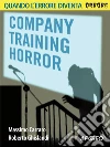 Company training horror. E-book. Formato PDF ebook di Massimo Carraro