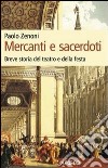 Mercanti e sacerdoti. Berve storia del teatro e della festa. E-book. Formato EPUB ebook