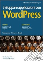 Sviluppare applicazioni con WordPress. E-book. Formato EPUB ebook