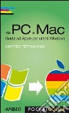 da PC a Mac: guida ad Apple per utenti Windows. E-book. Formato PDF ebook